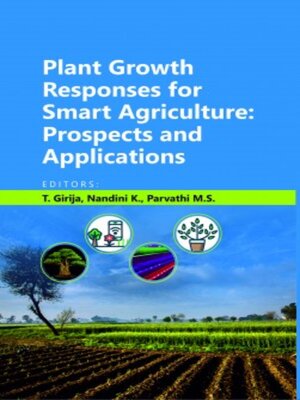 cover image of Plant Growth Responses for Smart Agriculture Prospects and Applications
